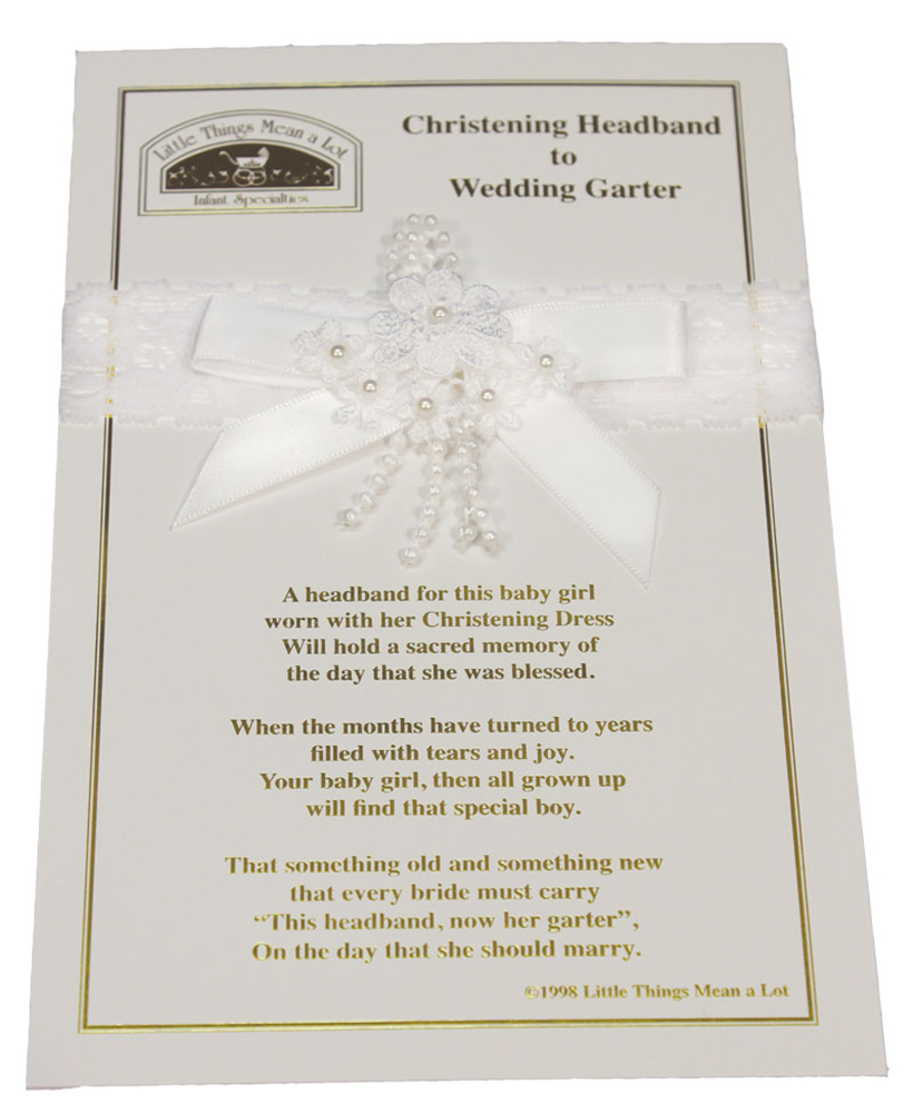 Christening Headband to Wedding Garter - Little Things Mean a Lot