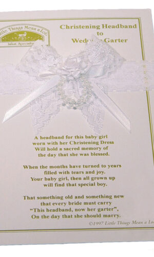 Christening Headband to Wedding Garter - Little Things Mean a Lot